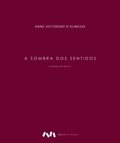 A Sombra dos Sentidos para Ensemble de Metais