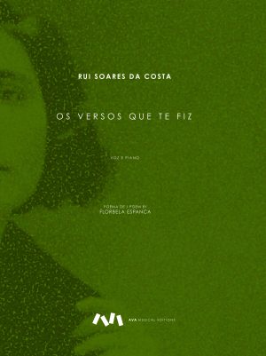 Os versos que te fiz - Poema de Florbela Espanca para Voz e Piano