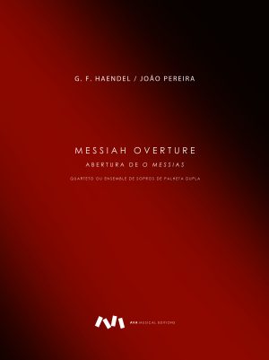 Messiah Overture / Abertura de O Messias para Quarteto ou Ensemble de Sopros de Palheta Dupla