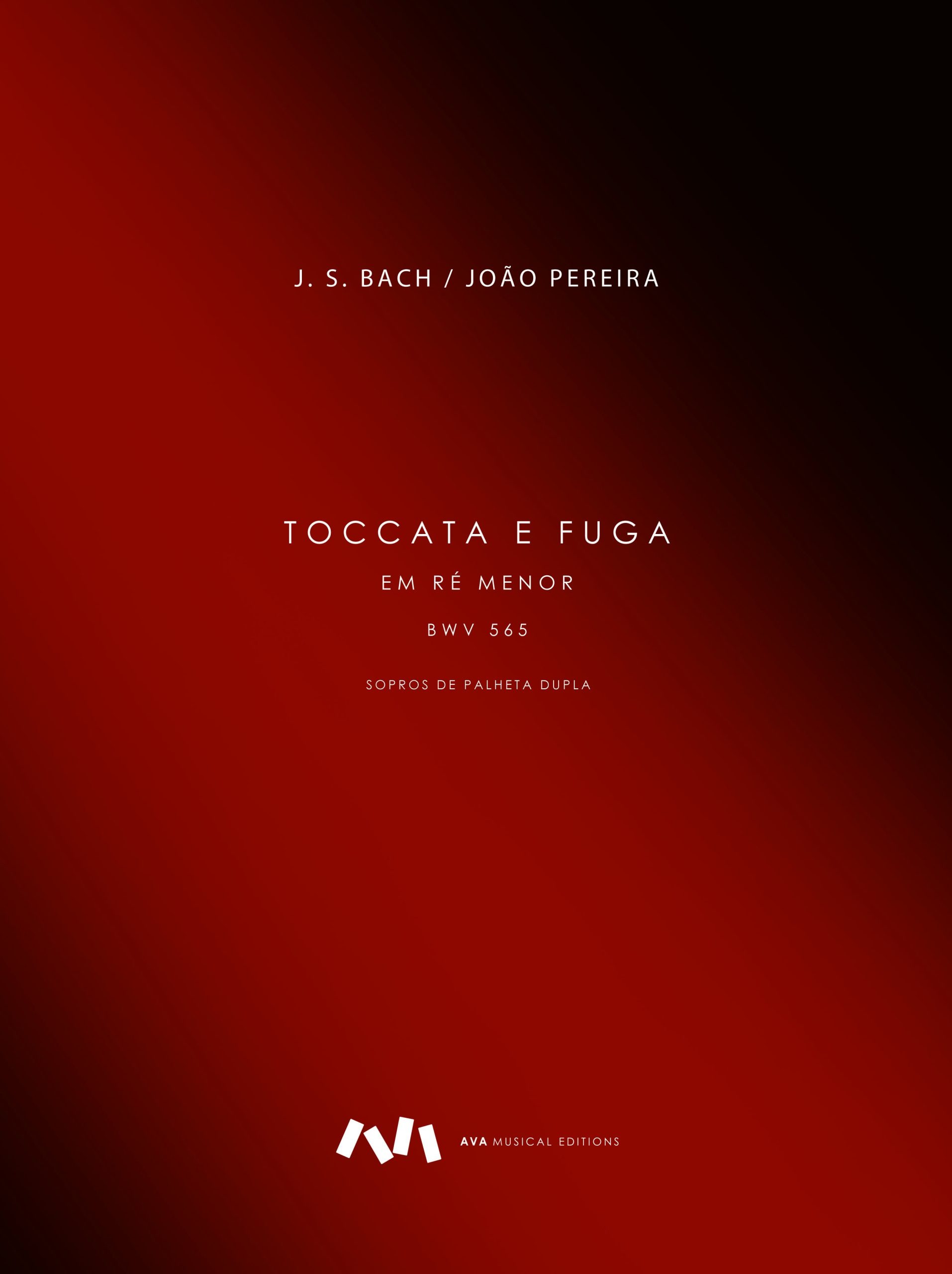 Toccata e Fuga em Ré menor, BWV 565 para Ensemble de Sopros de Palheta Dupla