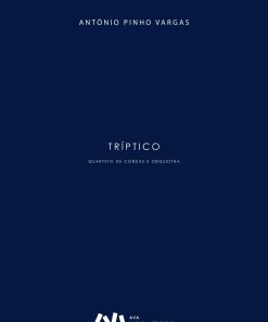 Tríptico para Quarteto de Cordas e Orquestra / String Quartet & Orchestra