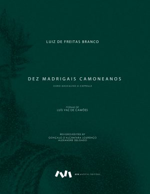 Dez Madrigais Camoneanos para Coro Masculino A Cappella