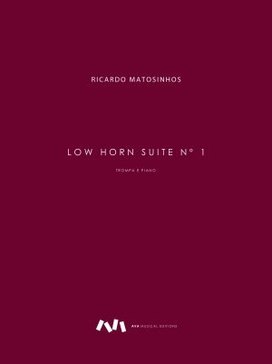 Low Horn Suite nº 1 para Trompa em Fá e Piano / Horn in F and Piano