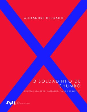 O Soldadinho de Chumbo - Cantata para Coro, Narrador, Piano e Orquestra
