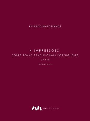 4 Impressões sobre Temas Tradicionais Portugueses, Op. 54C para Trompa e Piano