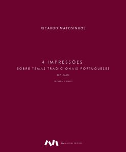 4 Impressões sobre Temas Tradicionais Portugueses, Op. 54C para Trompa e Piano