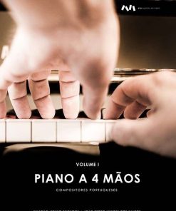 Compositores Portugueses - Repertório para Pianistas para Piano a Quatro Mãos Volume I