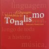 A Linguagem Harmónica Do Tonalismo : Análises e Exercícios