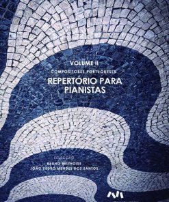 Compositores Portugueses - Repertório para Pianistas Volume II
