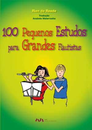 100 Pequenos Estudos para Grandes Flautistas