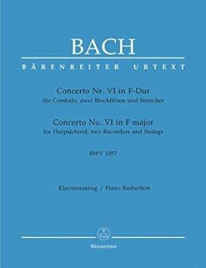 Concerto No. VI in F major for Harpsochord, two Recorders and Strings BWV 1057 URTEXT - Piano reduction