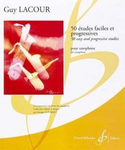 50 études faciles et progressives pour saxophone - 50 easy and progressive studies for saxophone - Volume 1