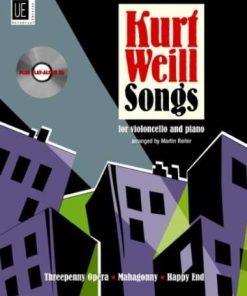 Kurt Weil Songs for Violoncello and Piano arranged by Martin Reiter