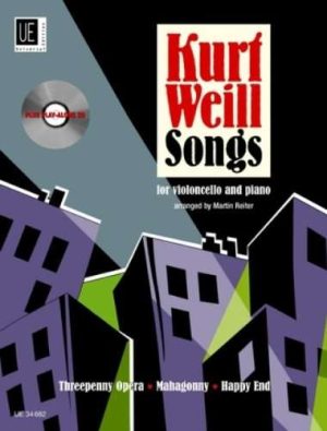 Kurt Weil Songs for Violoncello and Piano arranged by Martin Reiter