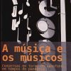 A música e os músicos - Conversas em torno do saxofone, em tempos de pandemia