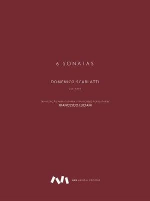 6 Sonatas de Scarlatti / transcrição para Guitarra de Francesco Luciani