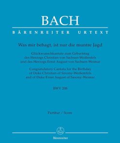 Was mir behagt, ist nur die muntre Jadg BWV 208