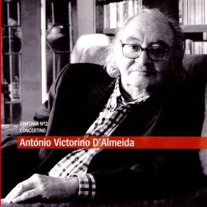 António Victorino d'Almeida Sinfonia Nº 2 / Concertino - CD