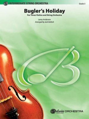 Bugler's Holiday for Three Violins and String Orchestra