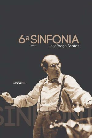 6ª Sinfonia, Op. 51 para Coro e Orquestra