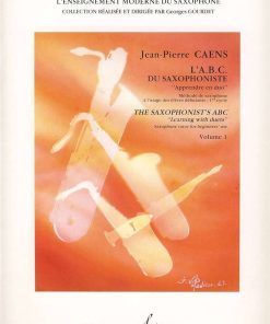 L'ABC du Saxophoniste - Apprendre en Duo / The Saxophonist's ABC - Learning with duets Volume 1