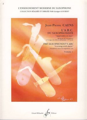 L'ABC du Saxophoniste - Apprendre en Duo / The Saxophonist's ABC - Learning with duets Volume 1