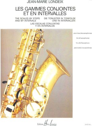 Les Gammes Conjointes et en Intervalles pour tous les Saxophones - The Scales by Steps and By Intervals for all the Saxophones