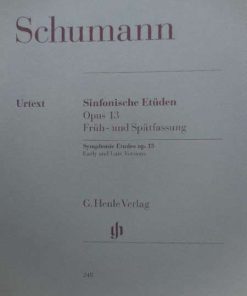 12 Études Symphoniques Op. 13 URTEXT - Versions 1837 and 1852