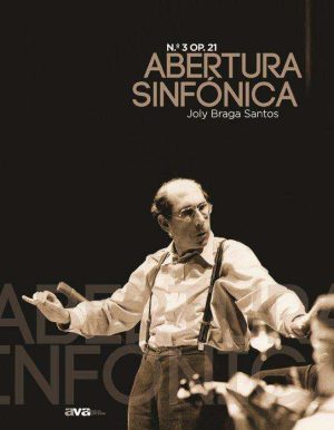 Abertura Sinfónica Nº 3, Op. 21 para Orquestra