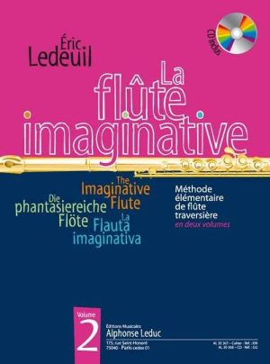La Flûte Imaginative - Méthode élémentaire de flûte traversière en deux volumes: Volume 2