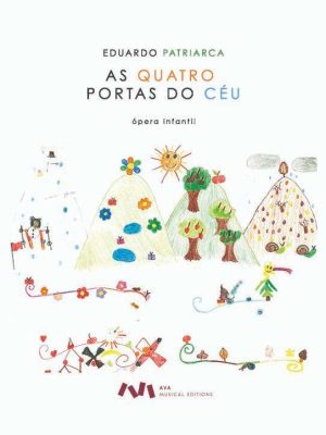 As Quatro Portas do Céu - Ópera Infantil