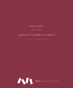 Balada (para uma criança que vai nascer), Op. 126 para Piano a 4 mãos ou 2 Pianos