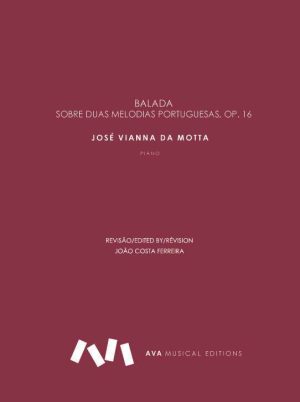 Balada sobre duas Melodias Portuguesas, Op. 16 para Piano