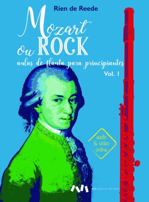 Mozart ou Rock - Aulas de Flauta para Principiantes, Volume I
