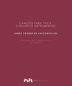 Canções para Voz e Conjuntos Instrumentais