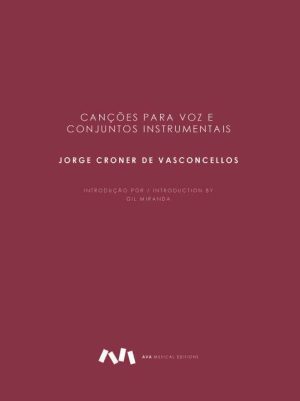 Canções para Voz e Conjuntos Instrumentais