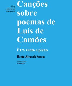 Canções sobre poemas de Luís de Camões para Voz e Piano