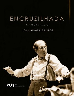 Encruzilhada, Op. 41 - Bailado em 1 Acto