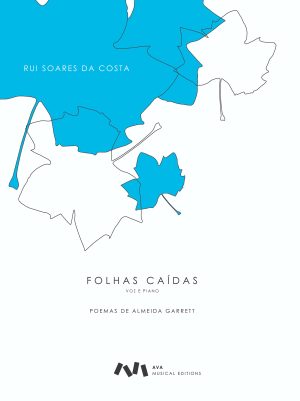 Folhas Caídas - Poemas de Almeida Garrett para Voz e Piano