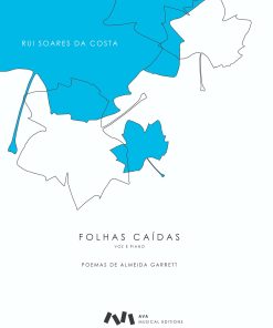 Folhas Caídas - Poemas de Almeida Garrett para Voz e Piano