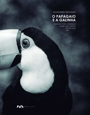 O Papagaio e a Galinha para Soprano e Piano