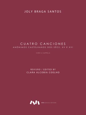 Cuatro Canciones de Anónimos Castelhanos dos Séc. XV e XVI para Coro A Cappella