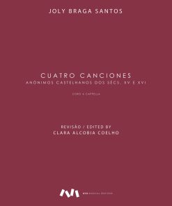 Cuatro Canciones de Anónimos Castelhanos dos Séc. XV e XVI para Coro A Cappella