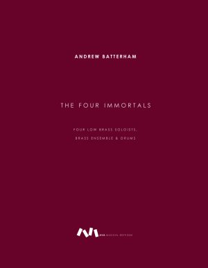 The Four Immortals /  4 Low Brass Soloists, Brass Ensemble & Drums