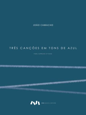 Três Canções em Tons de Azul para Soprano e Piano