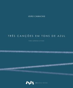Três Canções em Tons de Azul para Soprano e Piano