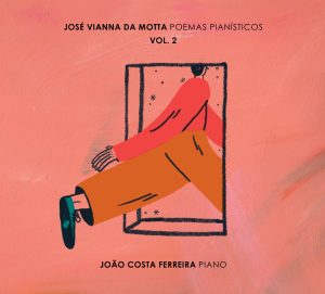 José Vianna da Motta / Poemas Pianísticos - Vol. 2 - CD