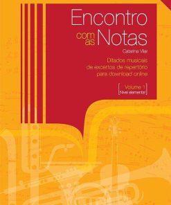 Encontro com as notas, Vol. I