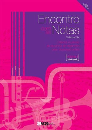 Encontro com as notas - Ditados musicais de excertos de repertório para download online (Volume 3 Nível médio)
