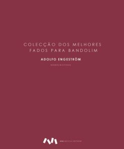 Colecção dos Melhores Fados para Bandolim. Acompanhamento para Piano por Adolfo Engeström